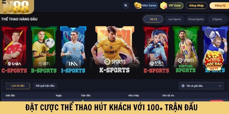 Đặt cược thể thao hút khách với 100+ trận đấu