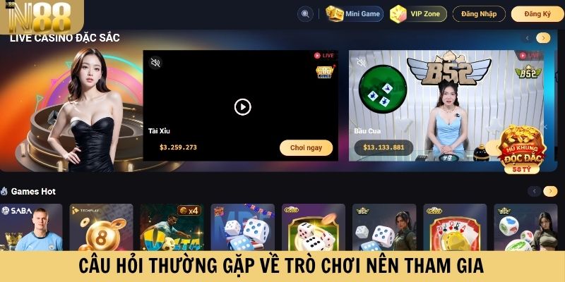 Câu hỏi thường gặp về trò chơi nên tham gia
