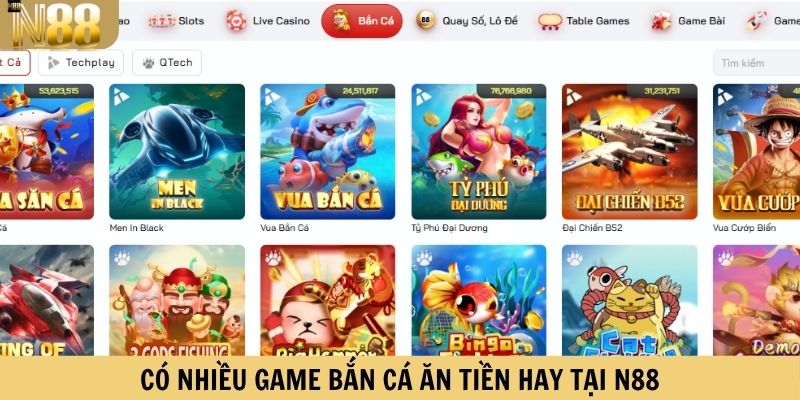 Có nhiều game bắn cá ăn tiền hay tại N88