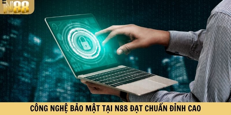 Công nghệ bảo mật tại N88 đạt chuẩn đỉnh cao
