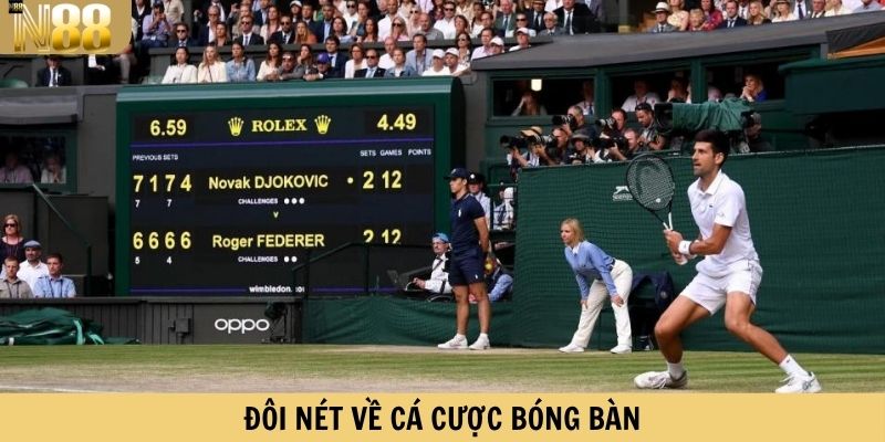 Đôi nét về cá cược bóng bàn