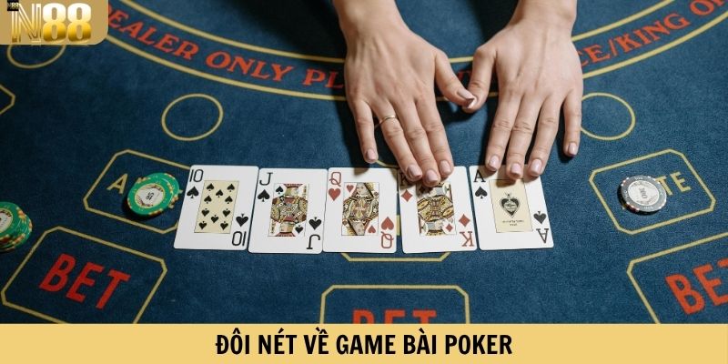 Đôi nét về game bài Poker