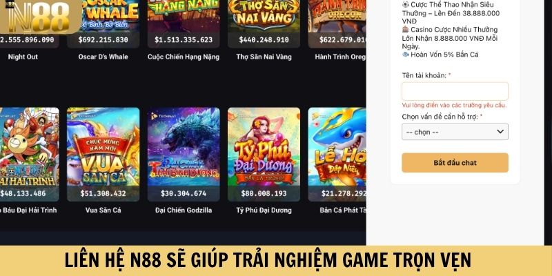 Liên hệ N88 giúp trải nghiệm game trọn vẹn