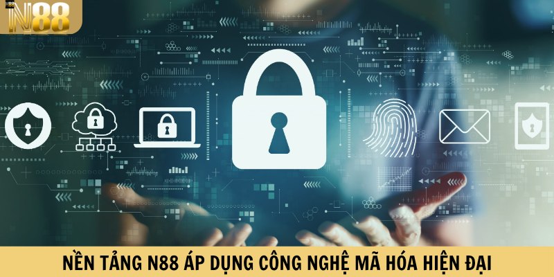 Nền tảng N88 áp dụng công nghệ mã hóa hiện đại