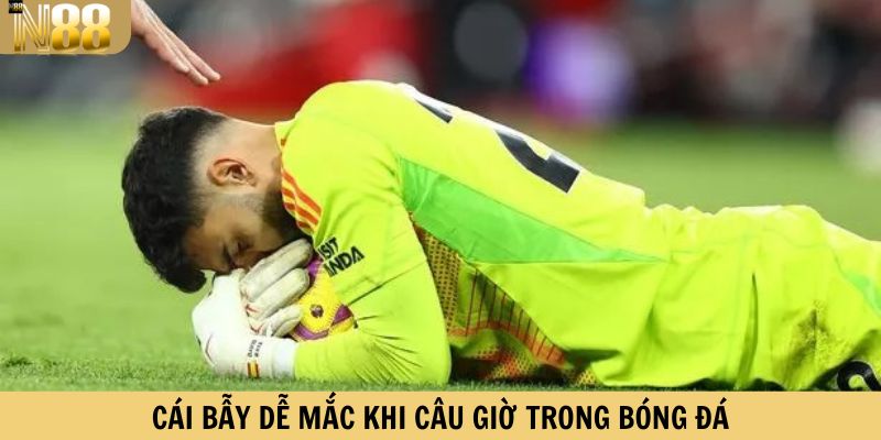 Cái bẫy dễ mắc khi câu giờ trong bóng đá