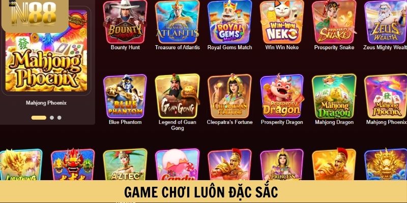 Game chơi luôn đặc sắc