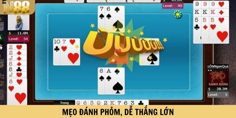 Mẹo đánh Phỏm, dễ thắng lớn