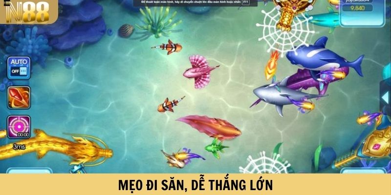 Mẹo đi săn, dễ thắng lớn