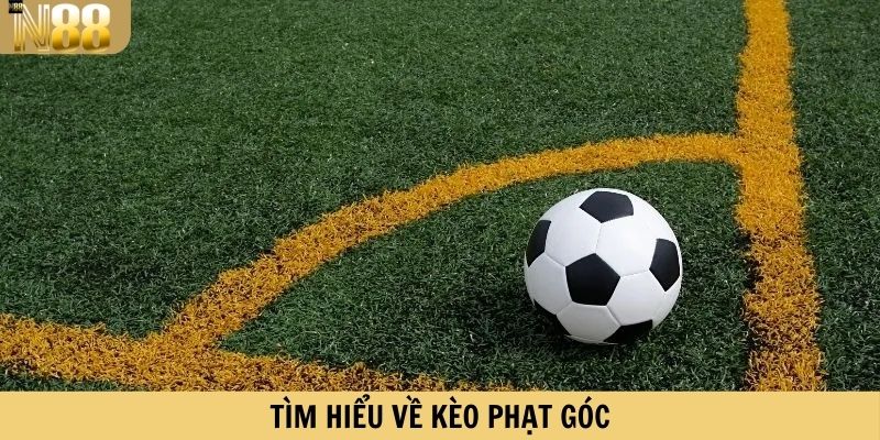 Tìm hiểu về kèo phạt góc